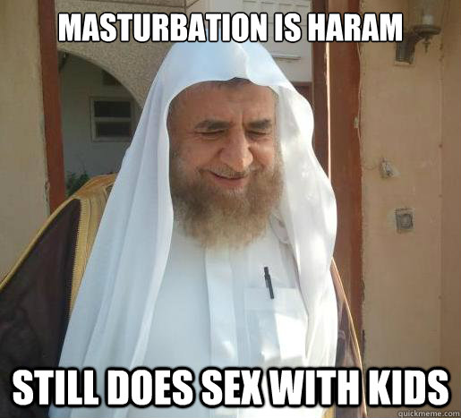 MASTURBATION IS HARAM STILL DOES SEX WITH KIDS  