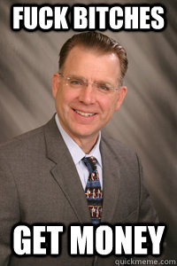 Fuck Bitches Get Money  