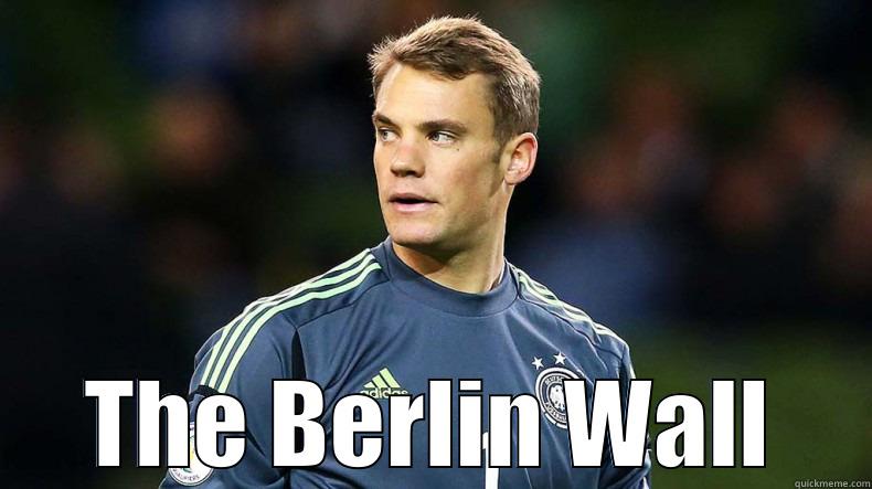 Manuel Neuer -  THE BERLIN WALL Misc