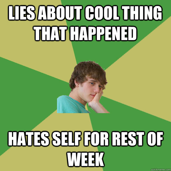 lies about cool thing that happened hates self for rest of week  ADHD Kid
