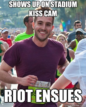 shows up on stadium kiss cam riot ensues  Ridiculously photogenic guy