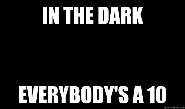 In the dark Everybody's a 10 - In the dark Everybody's a 10  Misc
