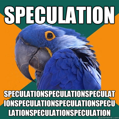 speculation speculationspeculationspeculationspeculationspeculationspeculationspeculationspeculation  Paranoid Parrot