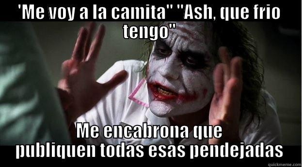 'ME VOY A LA CAMITA