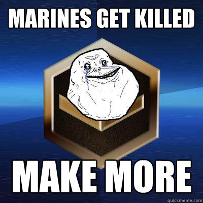 MARINES GET KILLED MAKE MORE   