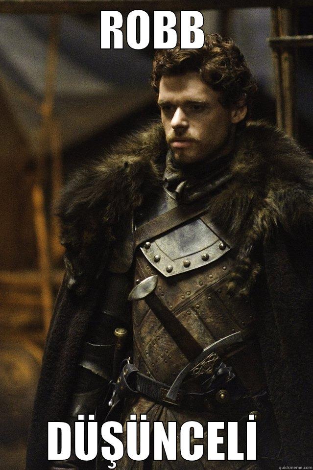 robb stark - ROBB DÜŞÜNCELİ Misc