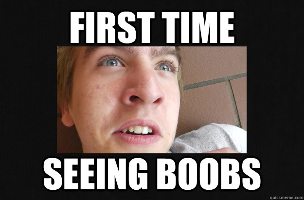 First Time Seeing Boobs  