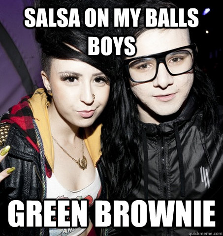 Salsa on my balls Boys Green Brownie - Salsa on my balls Boys Green Brownie  Sirah Lyrics
