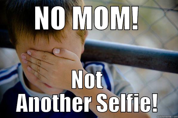 NO MOM! NOT ANOTHER SELFIE! Confession kid