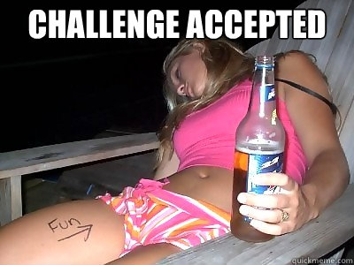 challenge accepted   