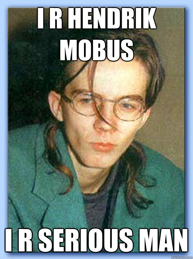 i r Hendrik Mobus i r serious man - i r Hendrik Mobus i r serious man  Advice Mobus