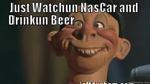 church lady LOL - JUST WATCHUN NASCAR AND DRINKUN BEER                                Misc