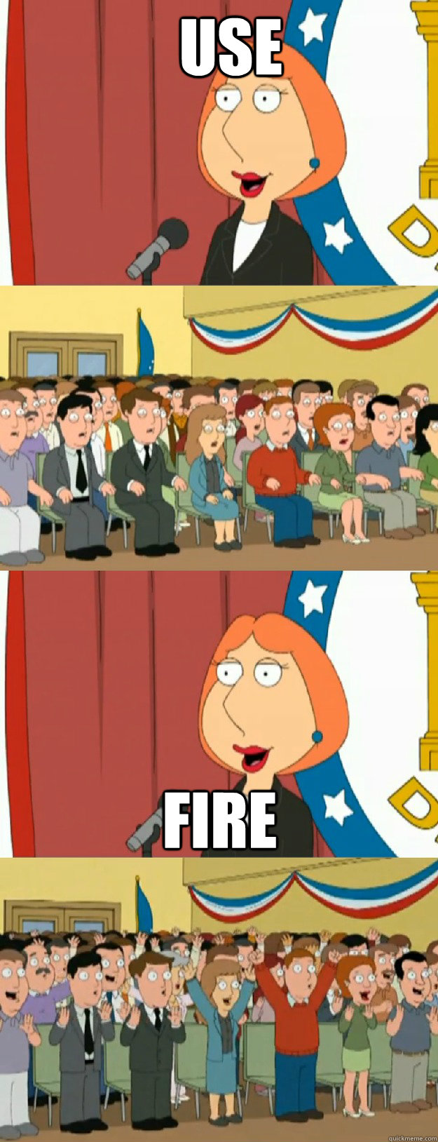 Use Fire  Lois Griffin