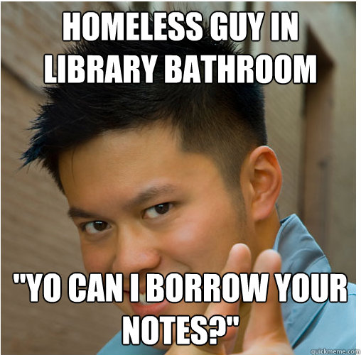 homeless guy in library bathroom 