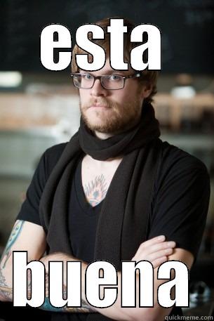 esta buena - ESTA BUENA Hipster Barista