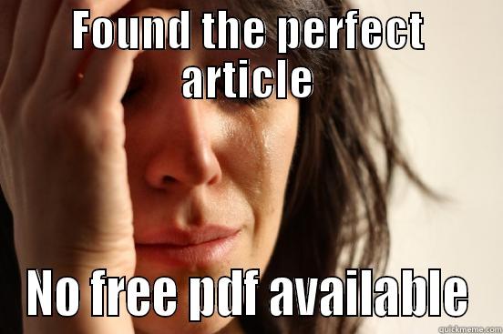 FOUND THE PERFECT ARTICLE NO FREE PDF AVAILABLE First World Problems