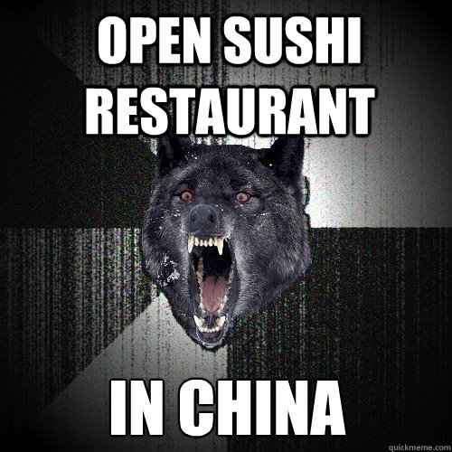 open sushi restaurant in china  Insanity Wolf