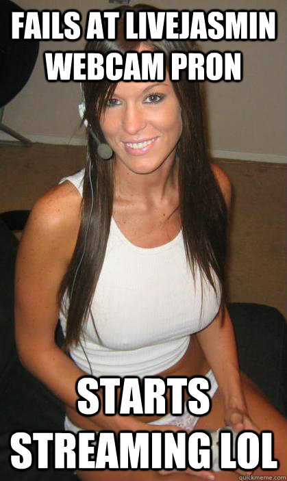 Fails at livejasmin webcam pron starts streaming LOL  KneeColeslaw