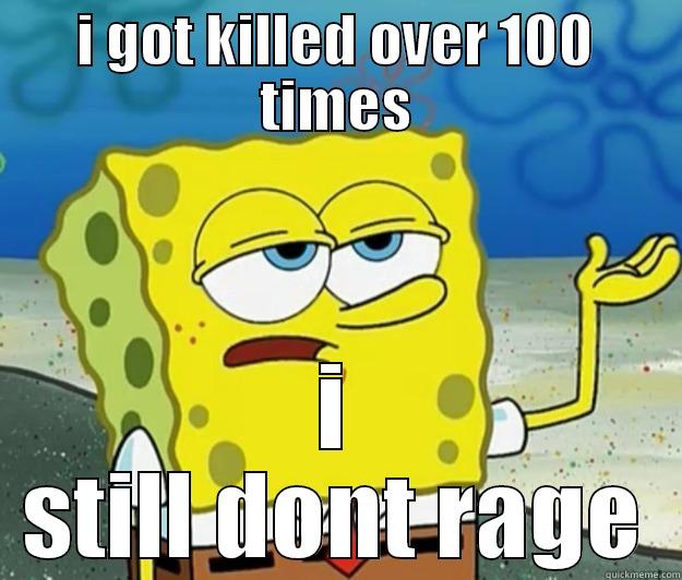 I GOT KILLED OVER 100 TIMES I STILL DONT RAGE Tough Spongebob