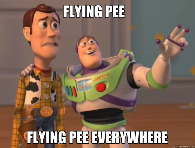 flying pee FLying pee everywhere  buzz