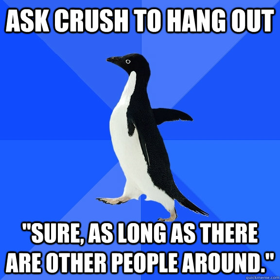 Ask crush to hang out 