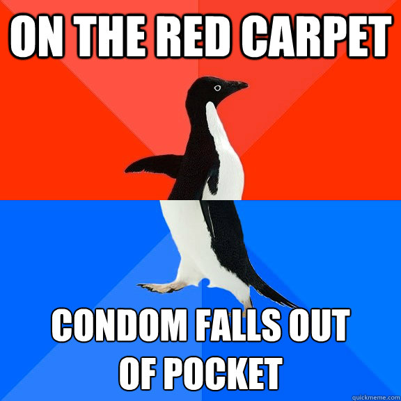 on the red carpet condom falls out 
of pocket  Socially Awesome Awkward Penguin