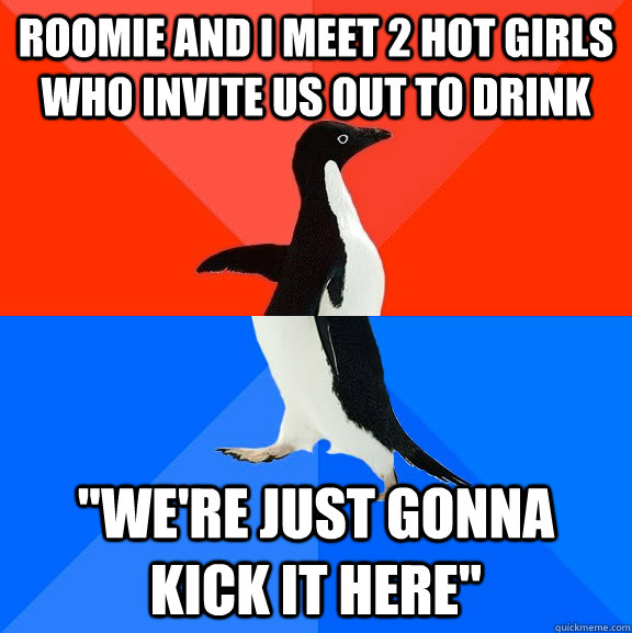 ROOMIE AND I MEET 2 HOT GIRLS WHO INVITE US OUT TO DRINK 
