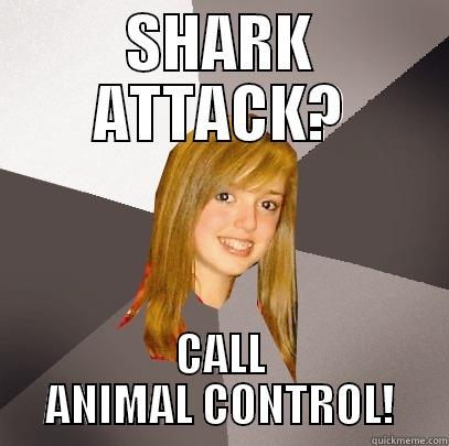 shark girl - SHARK ATTACK? CALL ANIMAL CONTROL! Musically Oblivious 8th Grader