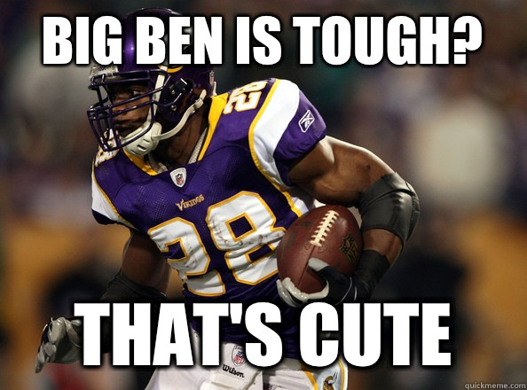 Big Ben is tough? That's cute - Big Ben is tough? That's cute  Misc