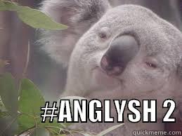                                                                                      #ANGLYSH 2 Misc