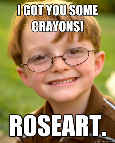 I got you some crayons! roseart. - I got you some crayons! roseart.  Disappointing Childhood Friend