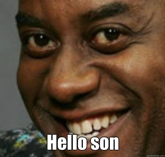 Hello son  - Hello son   Ainsley Harriott