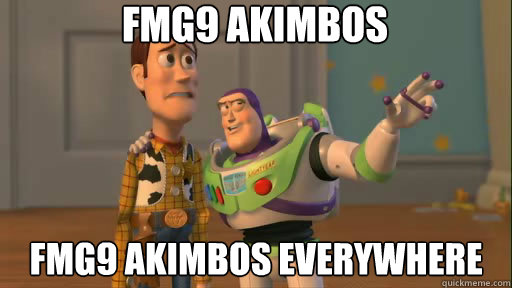 fmg9 akimbos fmg9 akimbos everywhere  Everywhere