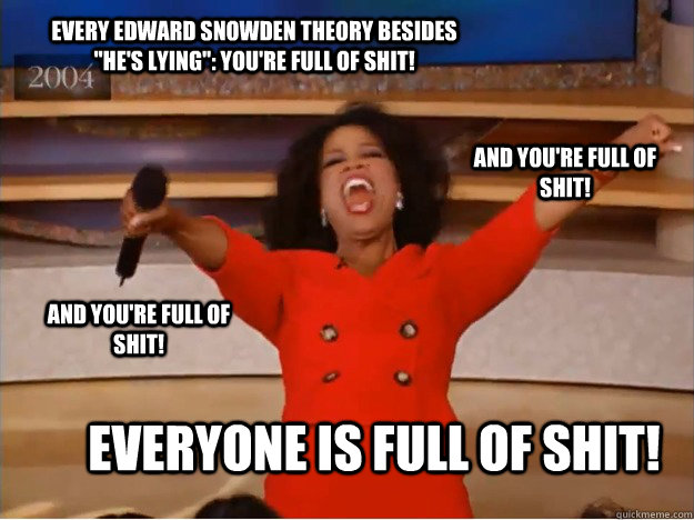 Every Edward Snowden theory besides 