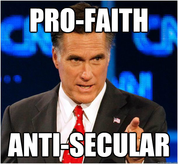 Pro-Faith Anti-Secular - Pro-Faith Anti-Secular  Badass Mitt Romney