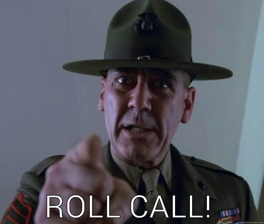 Roll Call! -  ROLL CALL! Misc