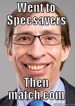 Specsavers joke - WENT TO SPECSAVERS THEN MATCH.COM Misc