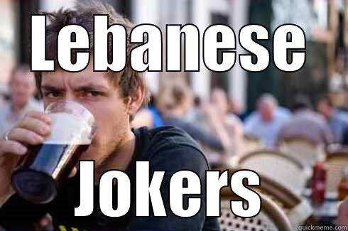 LEBANESE JOKERS Lazy College Senior