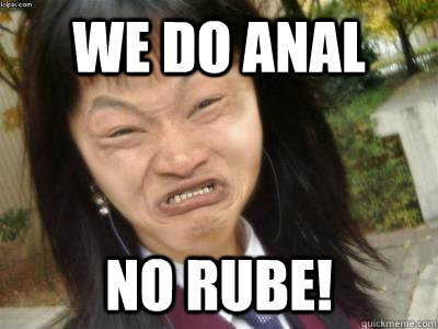 WE DO ANAL NO RUBE! - WE DO ANAL NO RUBE!  Japanese fellatio