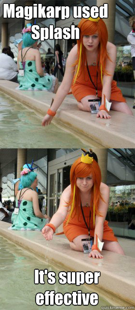 Magikarp used Splash It's super effective  