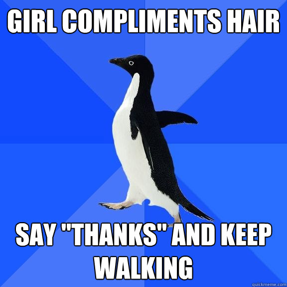 Girl compliments hair Say 