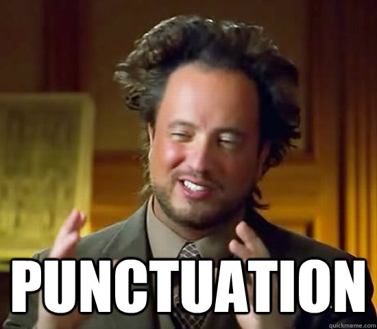  Punctuation  Ancient Aliens