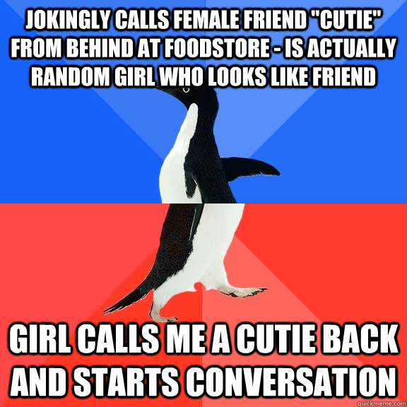 Jokingly calls female friend 