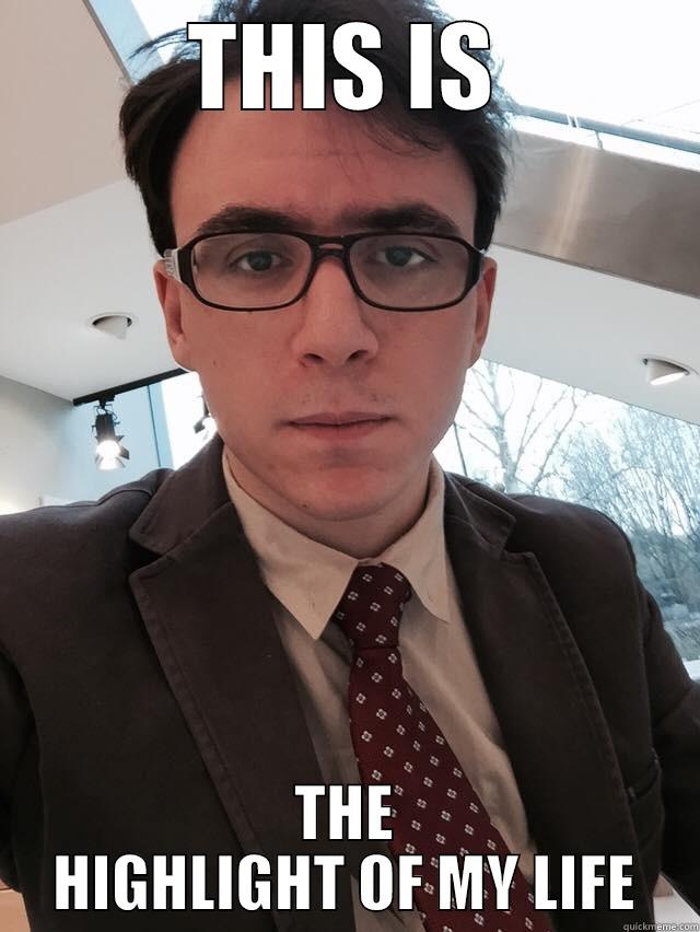 THIS IS THE HIGHLIGHT OF MY LIFE Misc