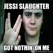 Jessi Slaughter Got Nothin' On Me  Jared Milton