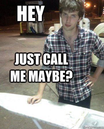 Hey  Just call me maybe?  - Hey  Just call me maybe?   James Blunt