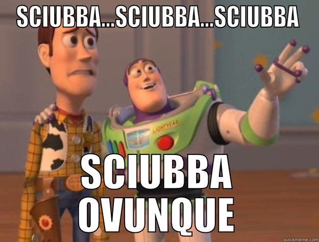 SCIUBBA...SCIUBBA...SCIUBBA SCIUBBA OVUNQUE Toy Story