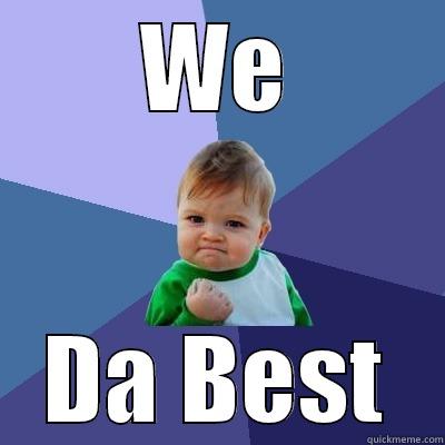 WE DA BEST Success Kid