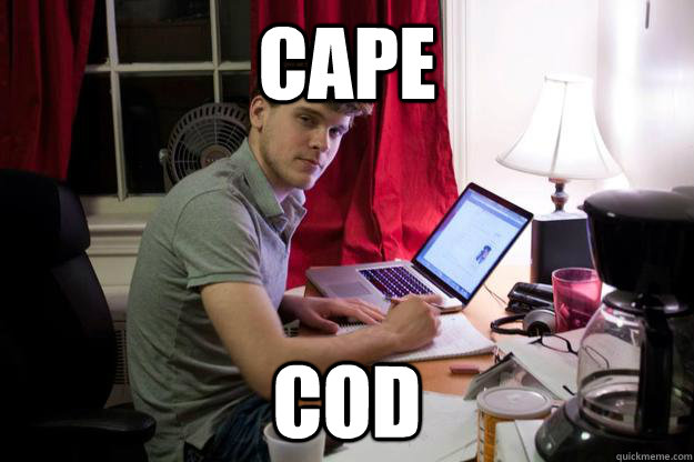 Cape Cod - Cape Cod  Harvard Douchebag
