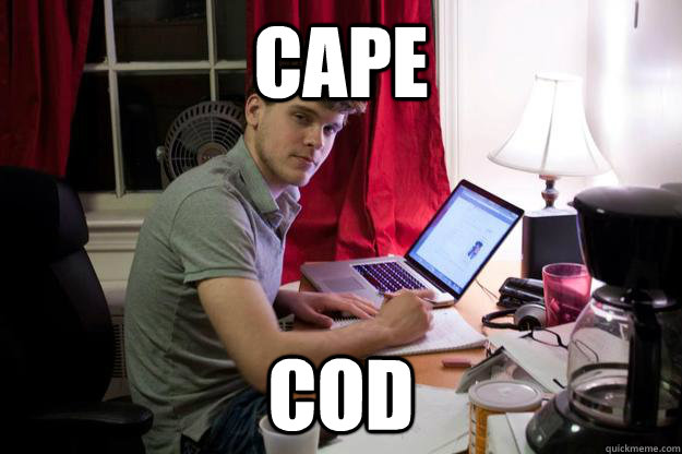 Cape Cod  Harvard Douchebag